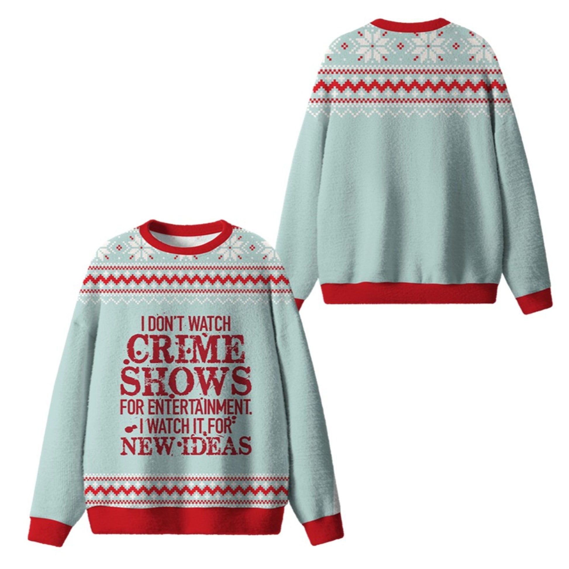 2026 Christmas I Don't Watch Crime Shows Ugly Sweater - Moonbestprint