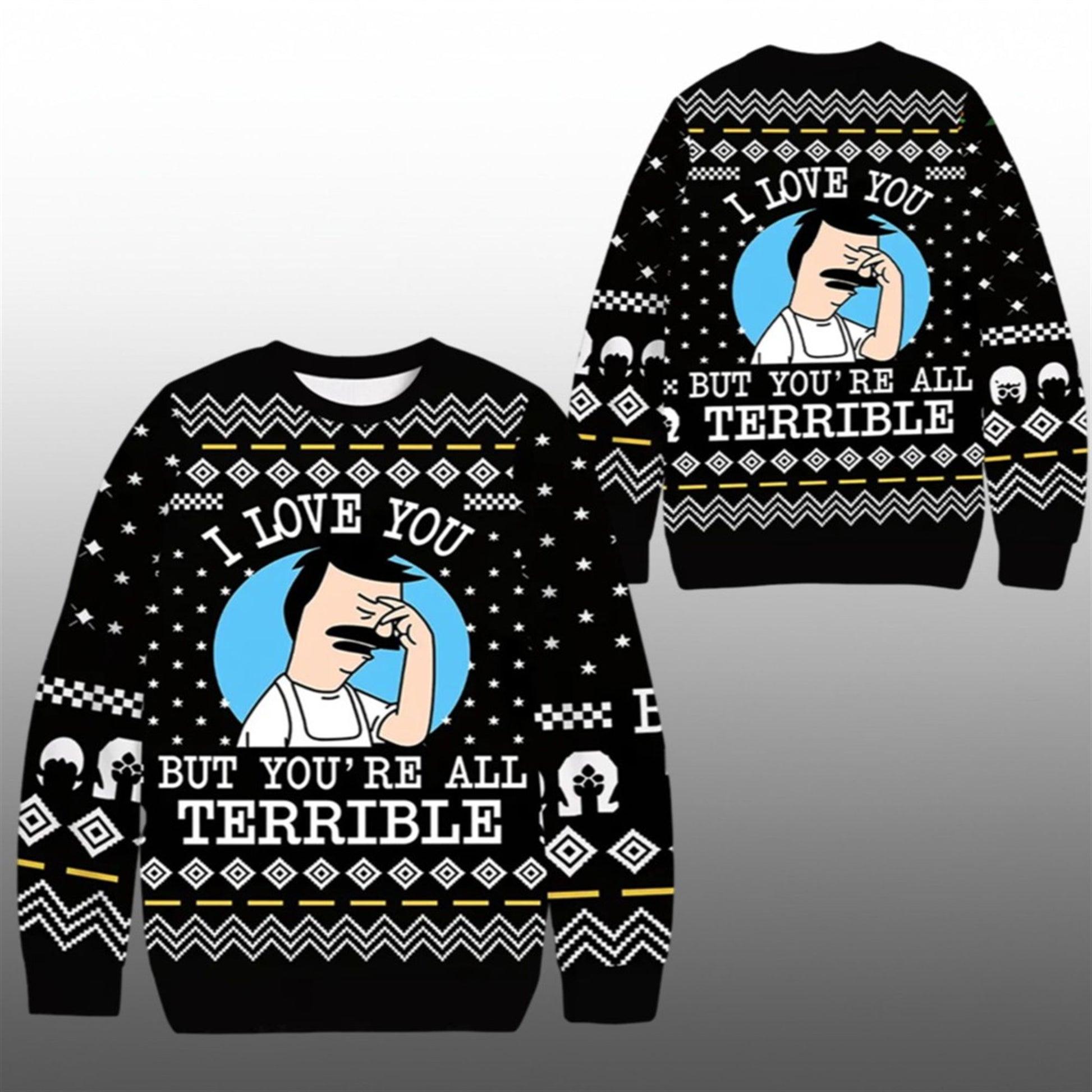 2026 Christmas I Love You But You're All Terrible Ugly Sweater - Moonbestprint