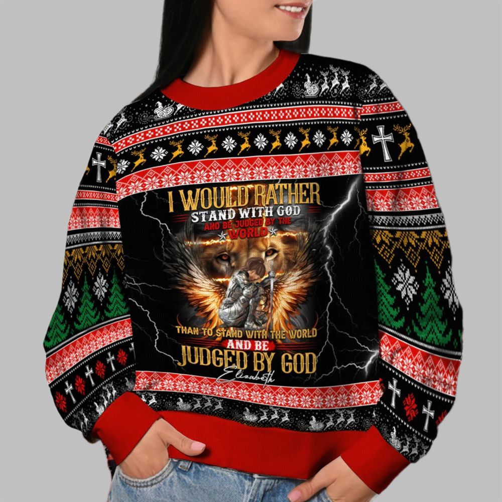 2026 Christmas I Would Rather Stand With God Christmas Ugly Sweatshirt - Moonbestprint