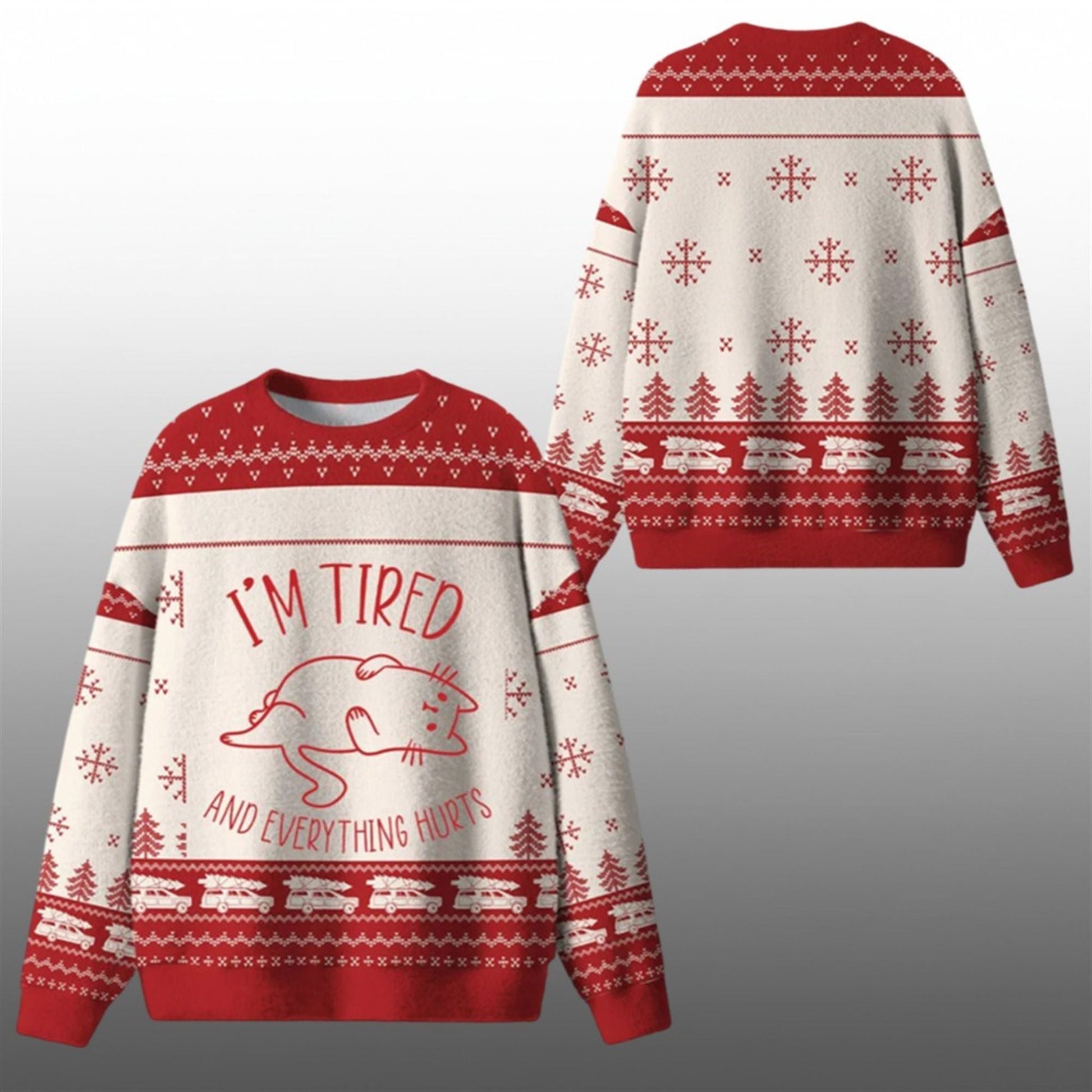 2026 Christmas Im Tired And Everything Hurts Ugly Sweater - Moonbestprint