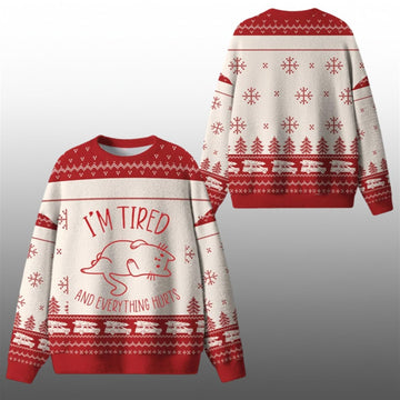 2026 Christmas Im Tired And Everything Hurts Ugly Sweater - Moonbestprint
