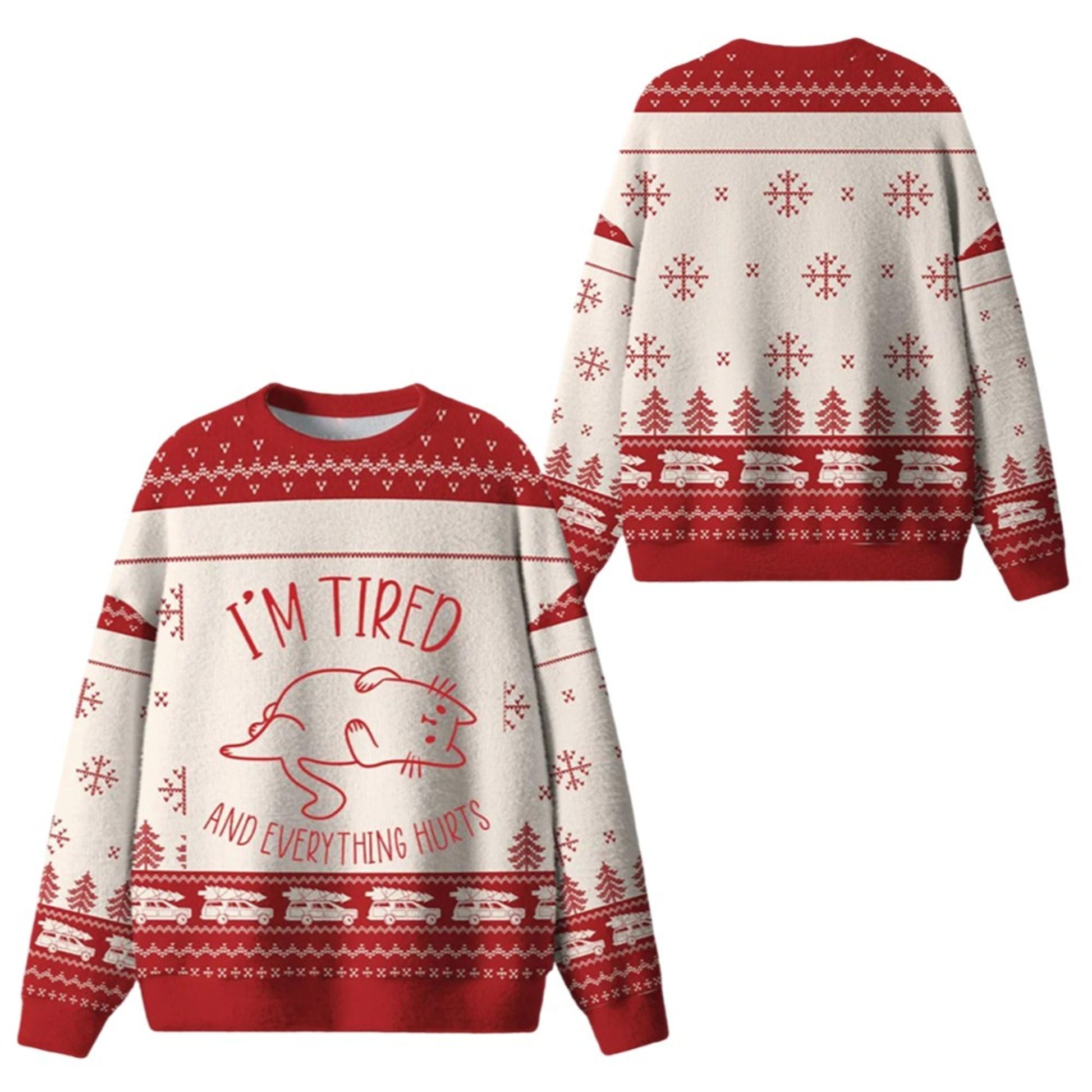2026 Christmas Im Tired And Everything Hurts Ugly Sweater - Moonbestprint