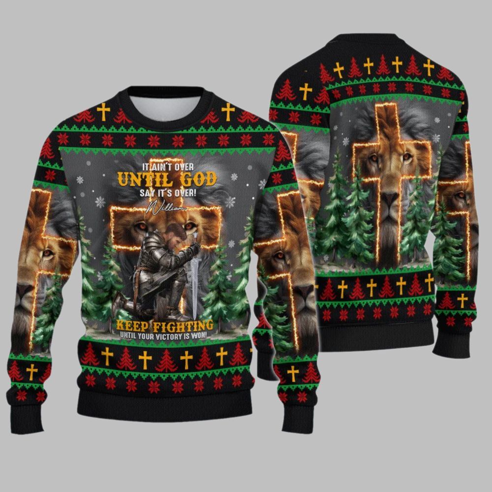 2026 Christmas It Ain't Over Until God Says It's Over Christmas Ugly Sweatshirt - Moonbestprint