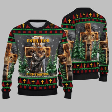 2026 Christmas It Ain't Over Until God Says It's Over Christmas Ugly Sweatshirt - Moonbestprint