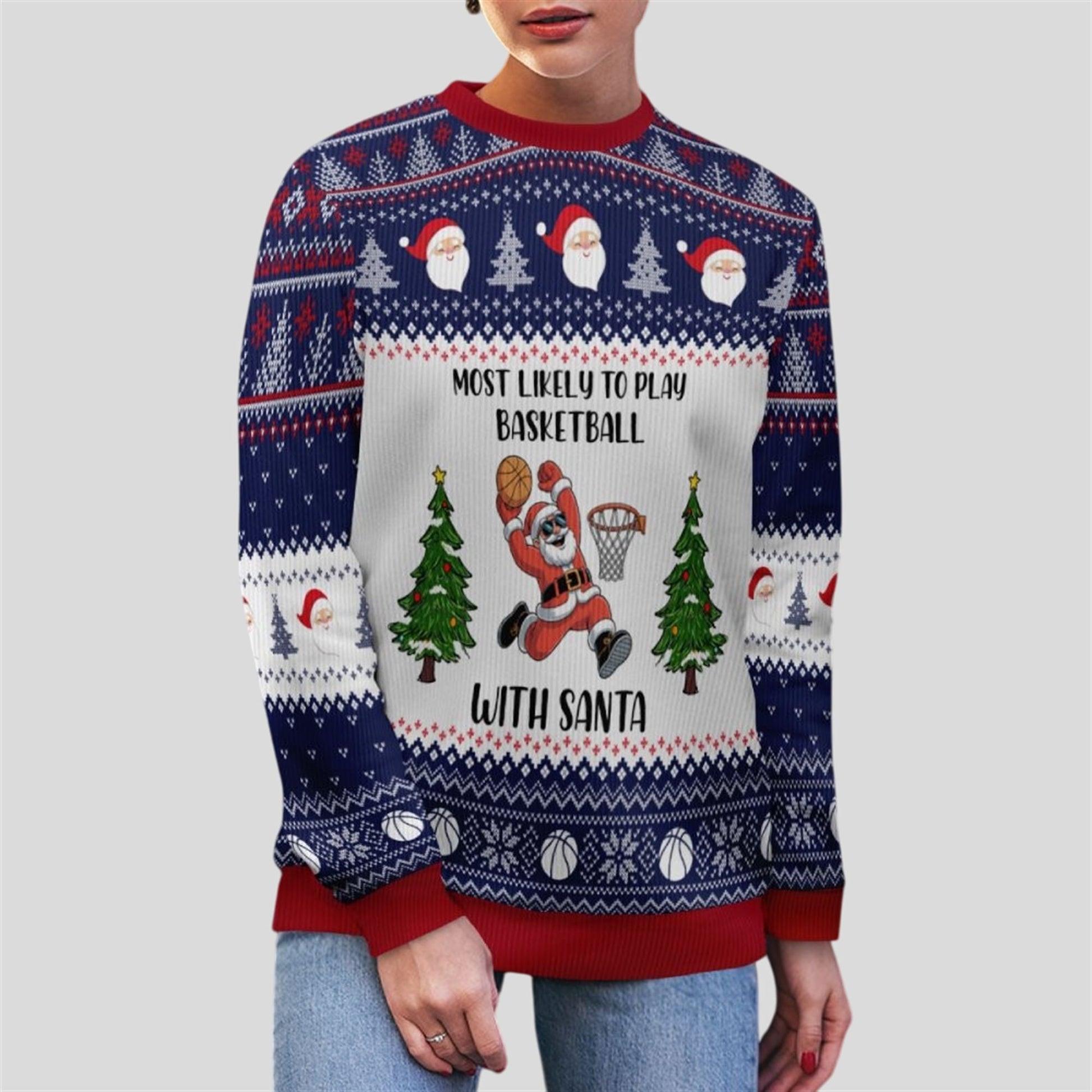 2026 Christmas Most Likely To Play Basketball With Santa Ugly Sweater - Moonbestprint