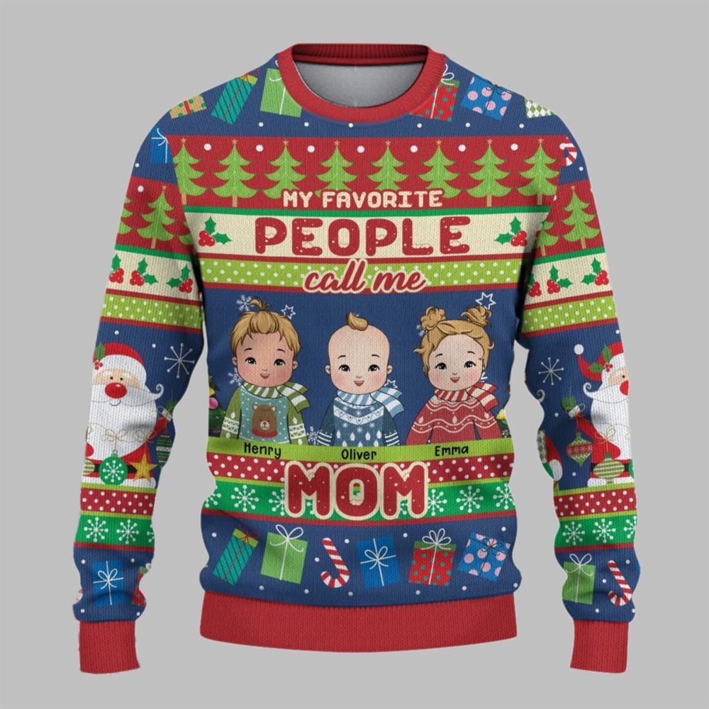 2026 Christmas My Favorite People Call Me Mom Ugly Sweatshirt - Moonbestprint