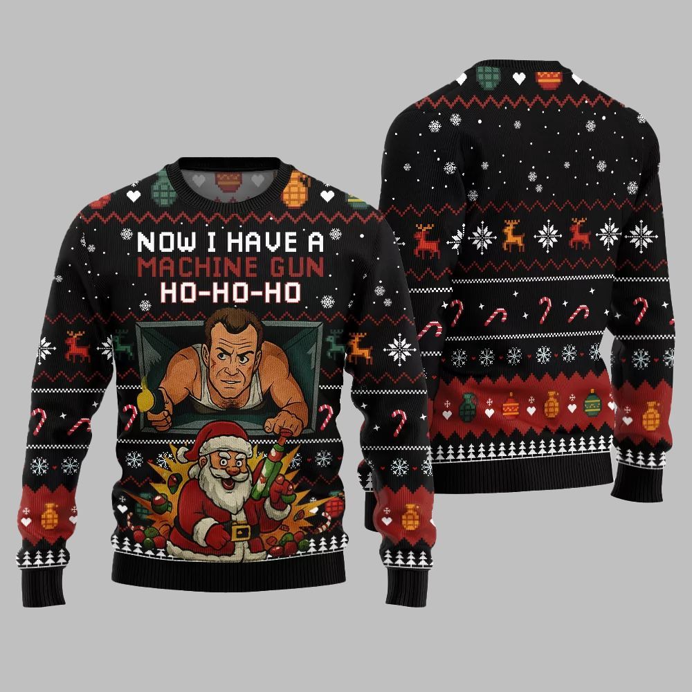 2026 Christmas Now I Have A Machine Gun Ho Ho Ho Ugly Christmas Sweater - Moonbestprint