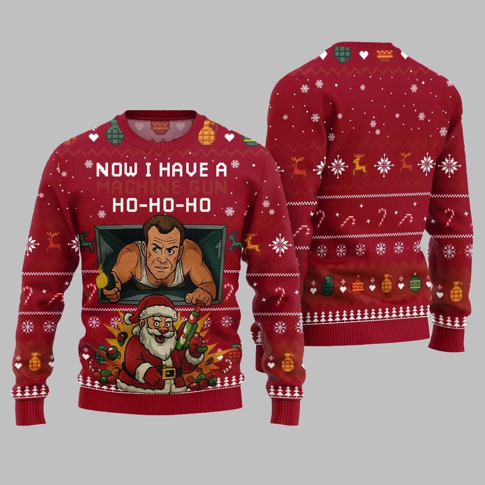 2026 Christmas Now I Have A Machine Gun Ho Ho Ho Ugly Christmas Sweater - Moonbestprint