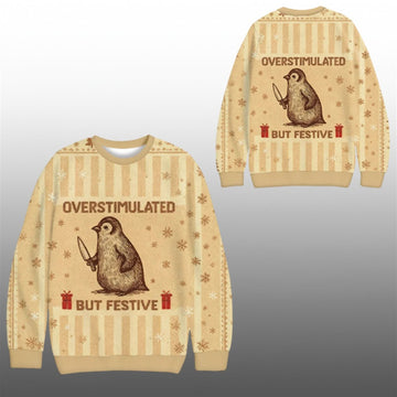 2026 Christmas Penguin Overstimulated But Festive Ugly Sweater - Moonbestprint