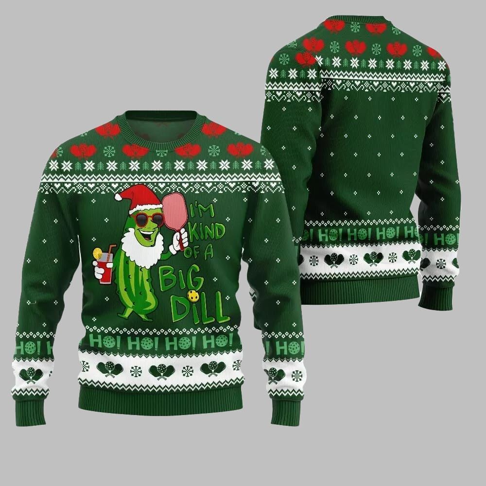 2026 Christmas Pickleball Im Kind Of A Big Dill Ugly Christmas Sweater - Moonbestprint