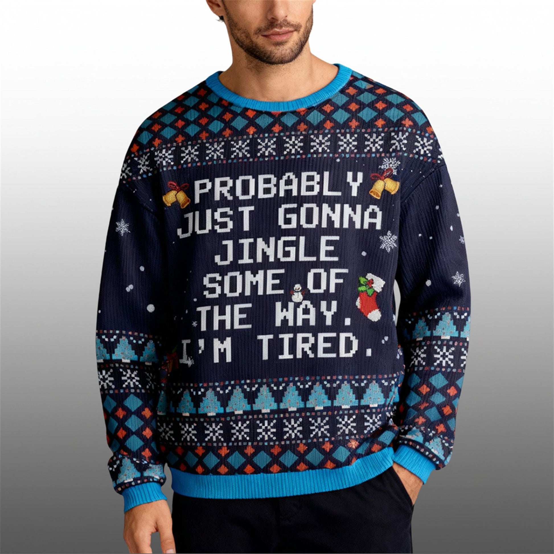 2026 Christmas Probably Just Gonna Jingle Some Of The Way I'm Tired Ugly Sweater - Moonbestprint