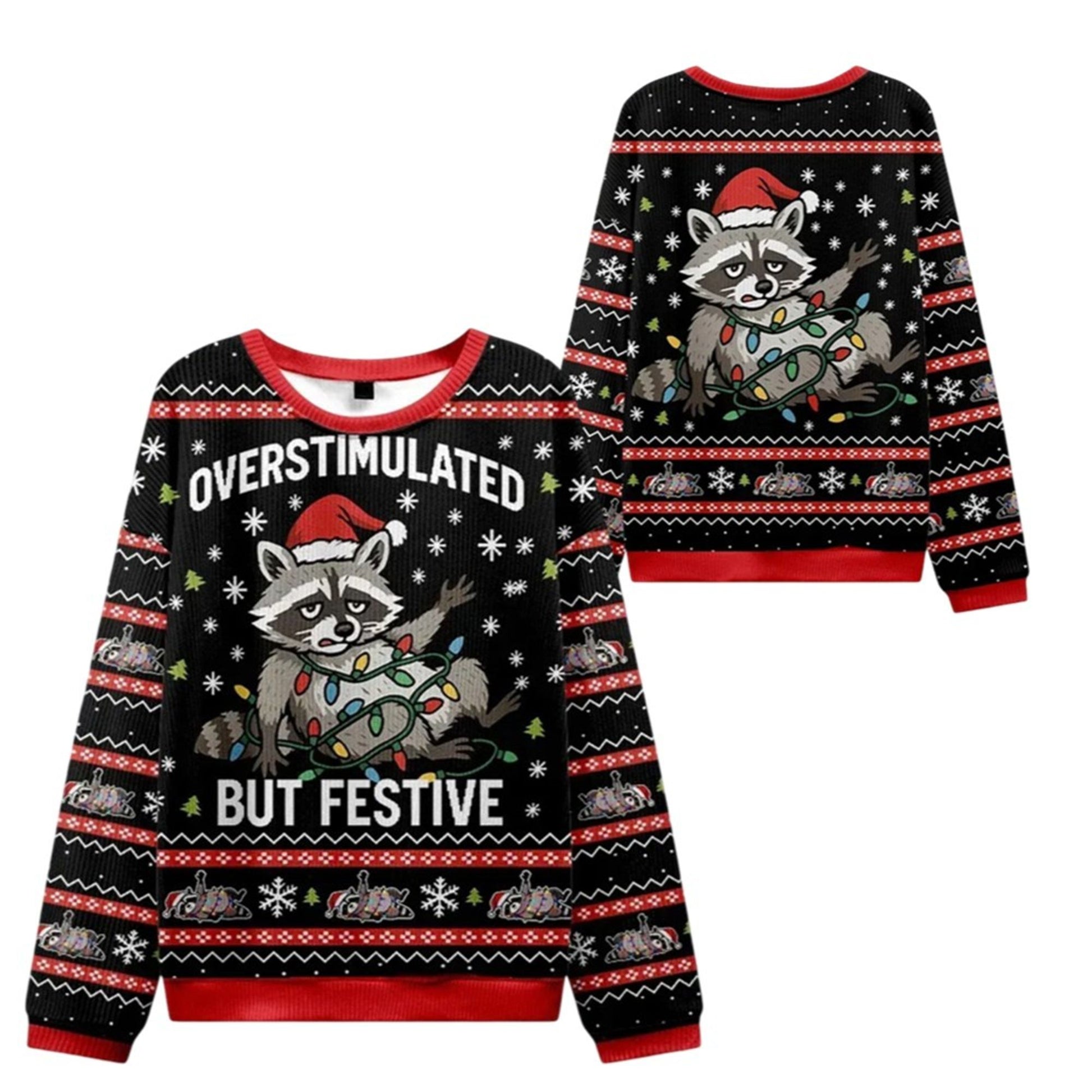 2026 Christmas Raccoon Overstimulated But Festive Ugly Sweater - Moonbestprint