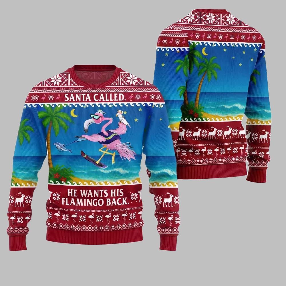 2026 Christmas Santa Called He Wants His Flamingo Back Ugly Christmas Sweater - Moonbestprint