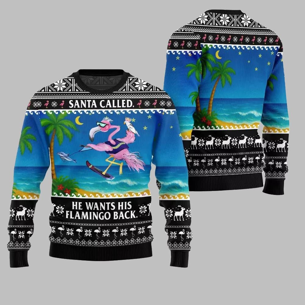 2026 Christmas Santa Called He Wants His Flamingo Back Ugly Christmas Sweater - Moonbestprint