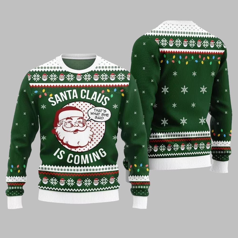 2026 Christmas Santa Claus Is Coming Ugly Christmas Sweater - Moonbestprint