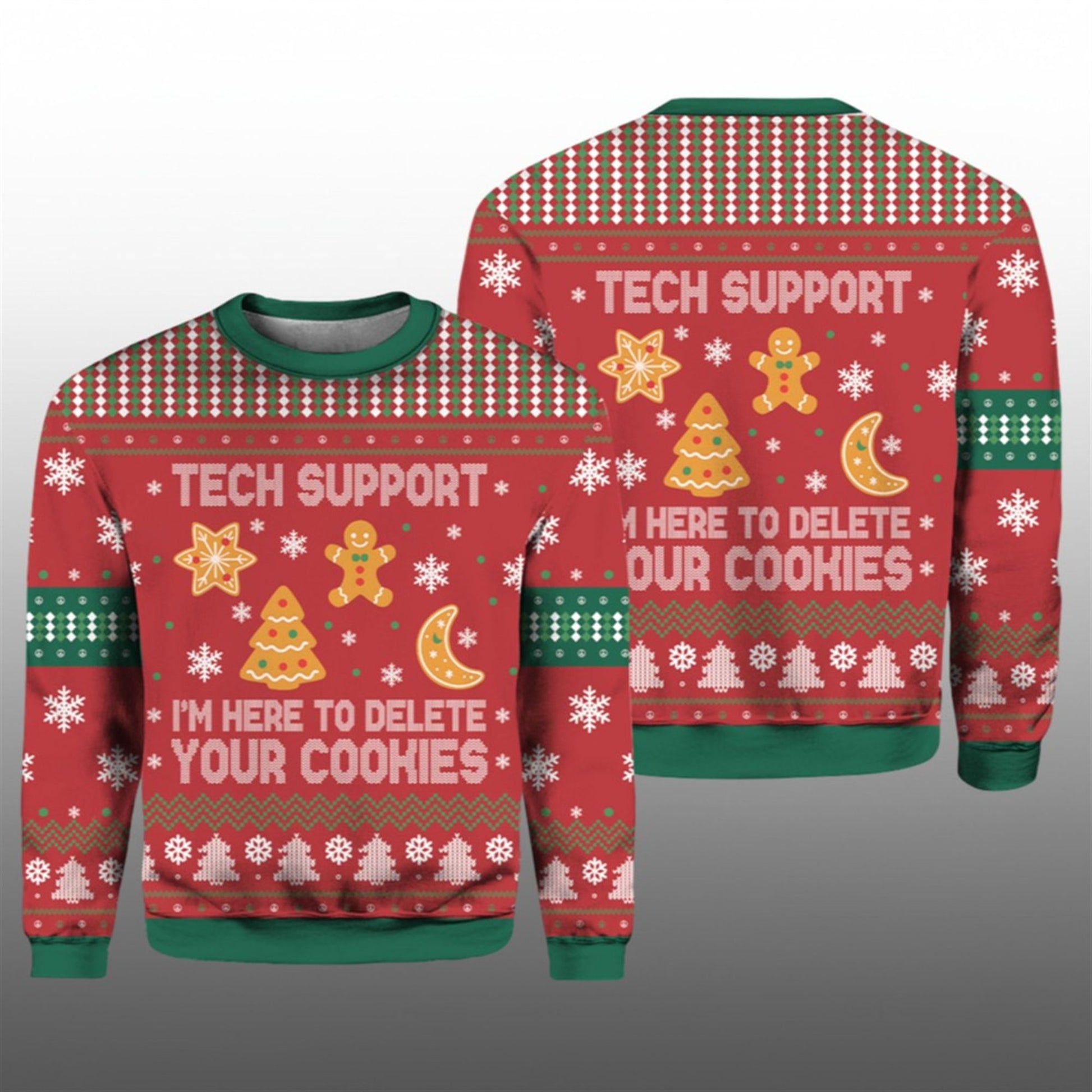 2026 Christmas Tech Support I'm Here To Delete Your Cookies Ugly Sweater - Moonbestprint