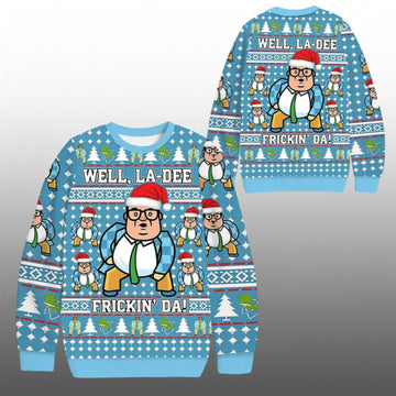 2026 Christmas Well La Dee Frickin Da Ugly Sweater - Moonbestprint