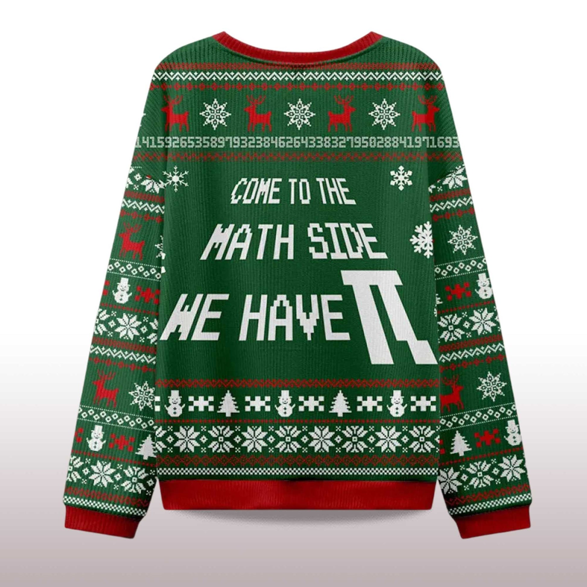2026 Come To The Math Side We Have PI Ugly Christmas Sweater Moonbestprint