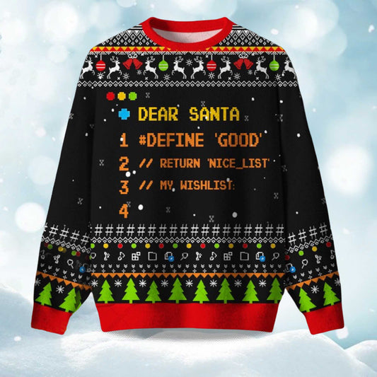 2026 Dear Santa Define Good Return Nice List My Wishlist Ugly Christmas Sweater Moonbestprint