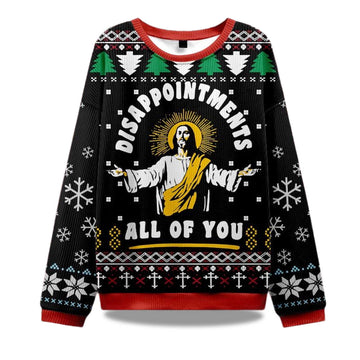 2026 Disappointment All Of You Ugly Sweater Moonbestprint