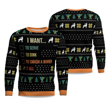 2026 I Want To Serve To Dink To Smash A Winner It All Christmas Ugly Sweater Moonbestprint