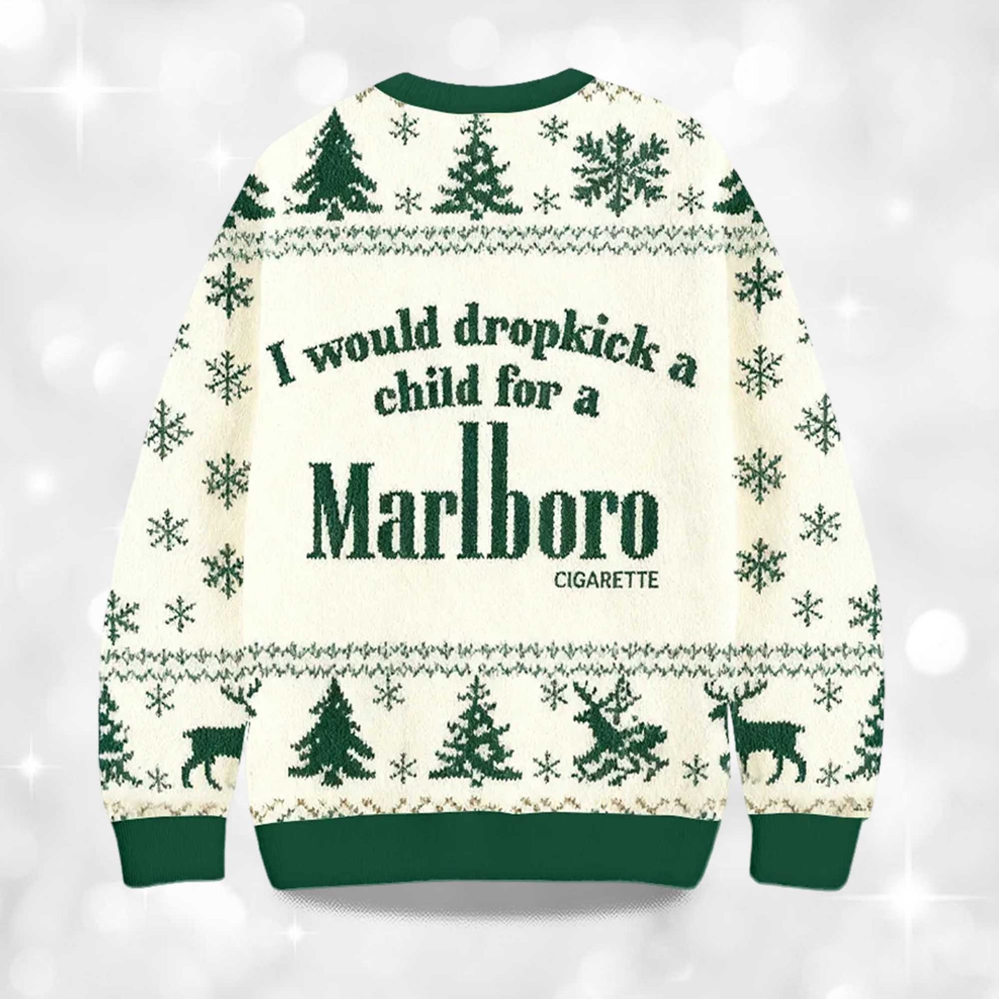 2026 I Would Dropkick A Child For A Marlboro Cigarette Christmas Ugly Sweater Moonbestprint