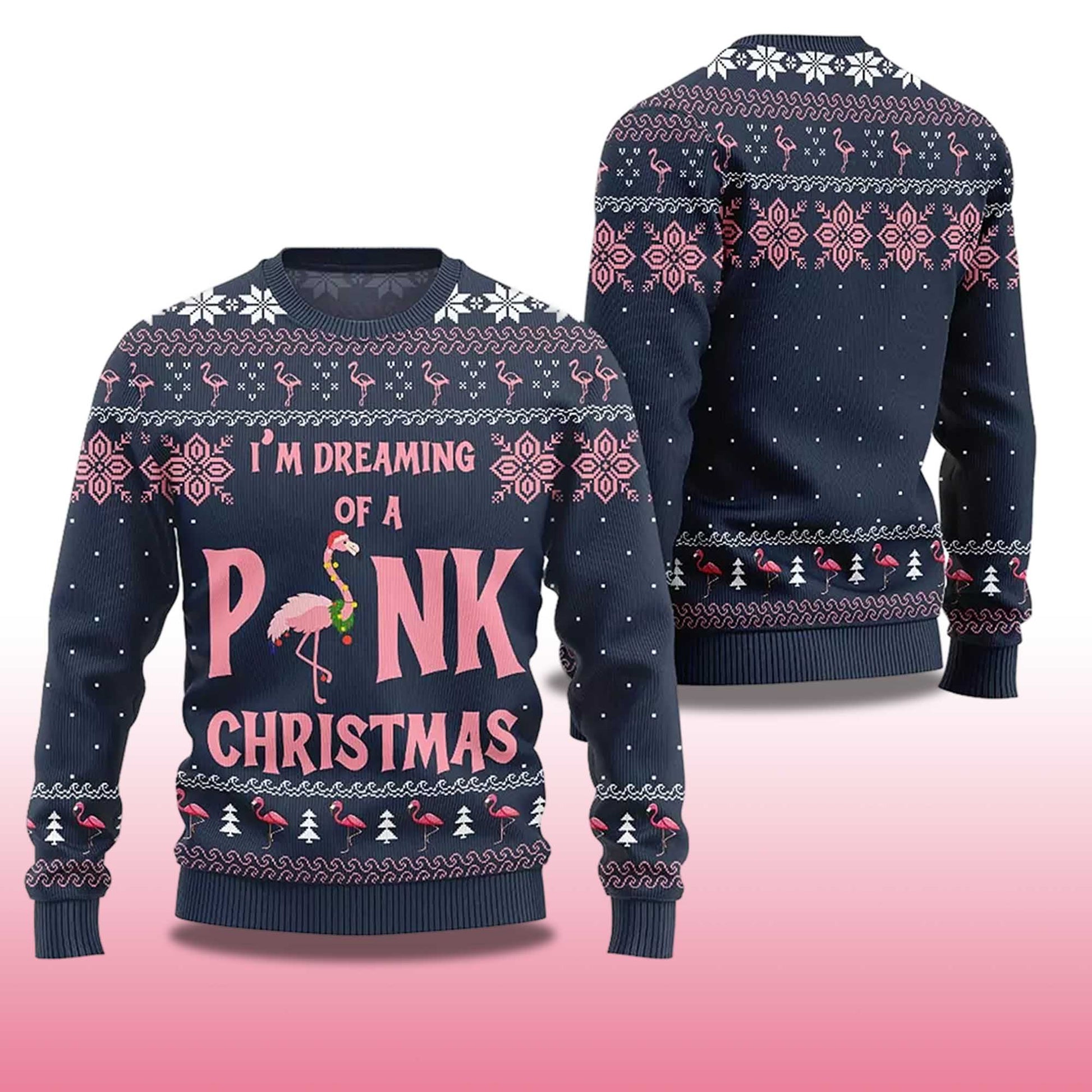 2026 I'm Dreaming Of Pink Christmas Flamingo Ugly Christmas Sweater Moonbestprint