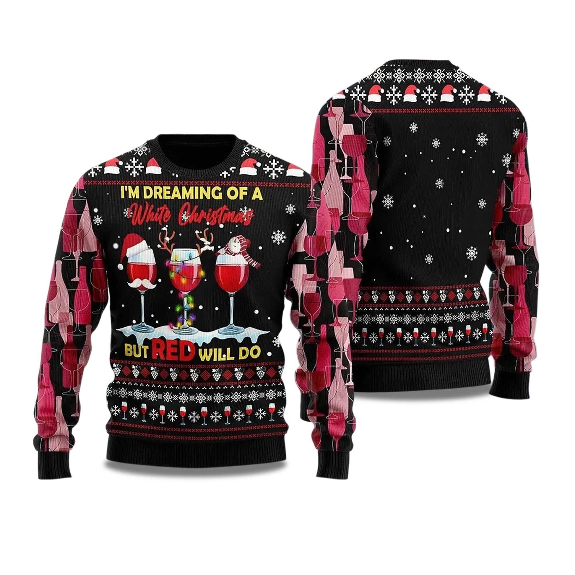 2026 I'm Dreaming Of a White Christmas But Red Willl Do Ugly Christmas Sweater Moonbestprint
