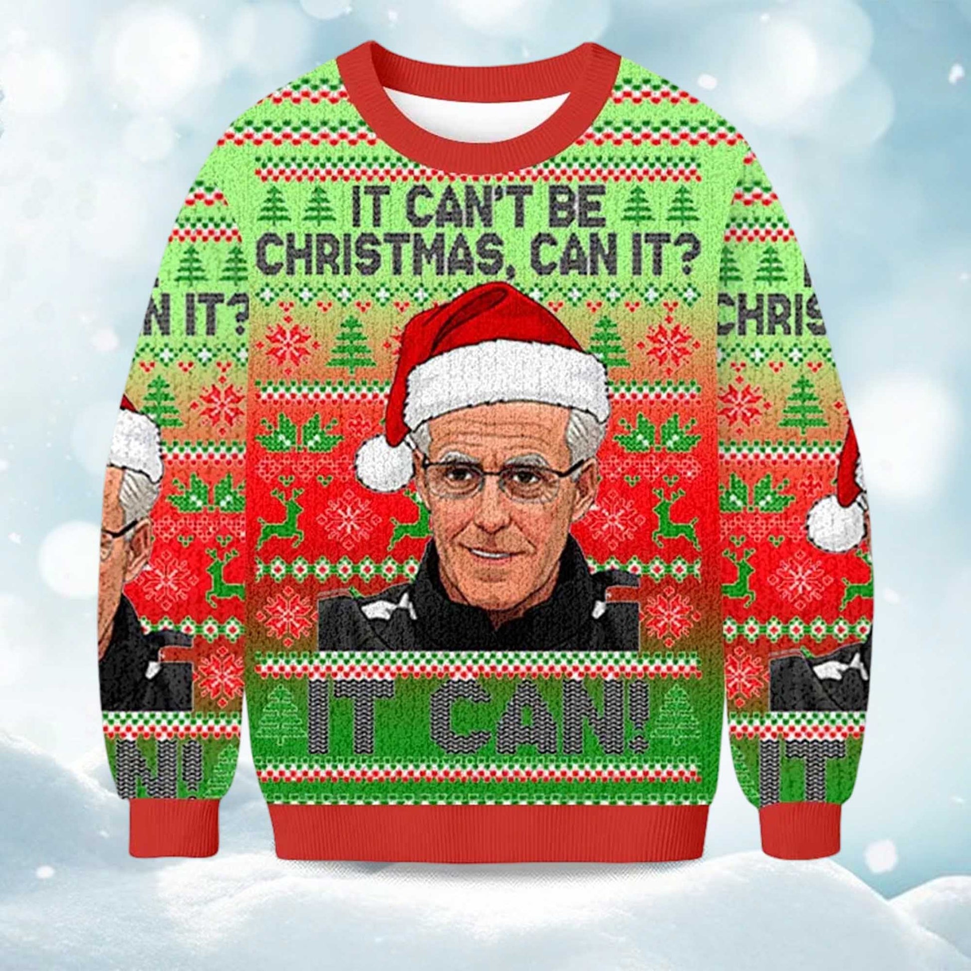 2026 It Can't Be Christmas Can It It Can Christmas Ugly Sweater Moonbestprint