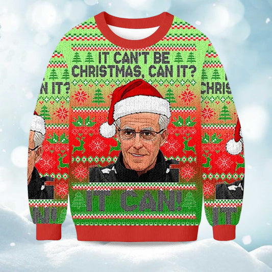 2026 It Can't Be Christmas Can It It Can Christmas Ugly Sweater Moonbestprint