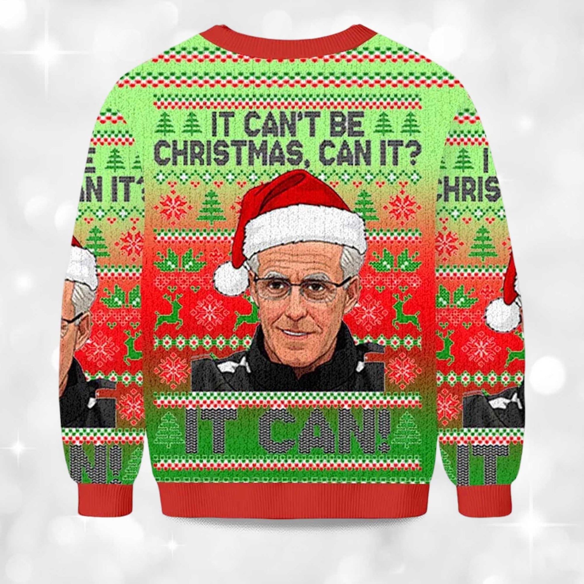 2026 It Can't Be Christmas Can It It Can Christmas Ugly Sweater Moonbestprint