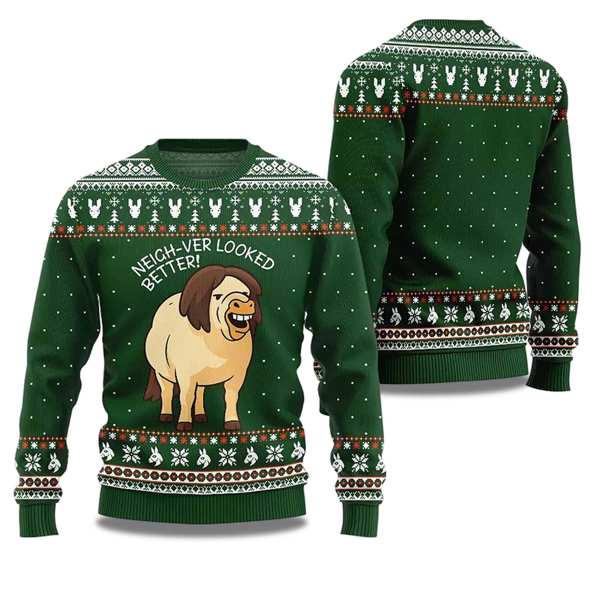 2026 Neigh-Ver Looked Better Ugly Christmas Sweater Moonbestprint