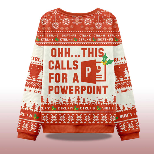 2026 Ohh This Calls for a Powerpoint Ugly Christmas Sweater Moonbestprint