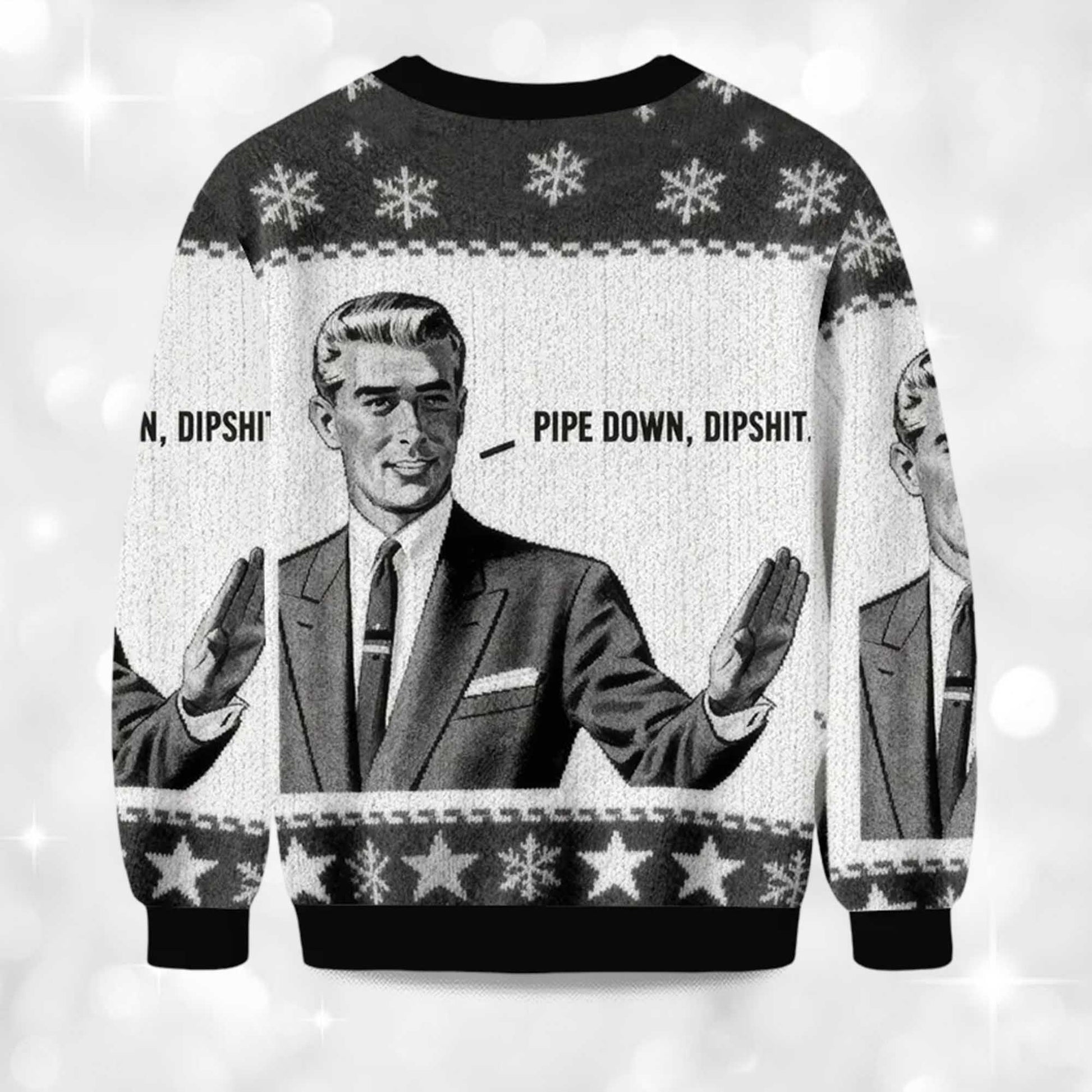 2026 Pipe Down Dipshit Christmas Ugly Sweater Moonbestprint
