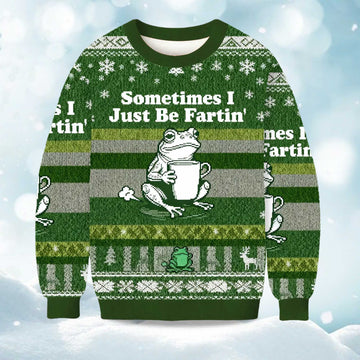 2026 Sometimes I Just Be Fartin Frog Christmas Ugly Sweater Moonbestprint
