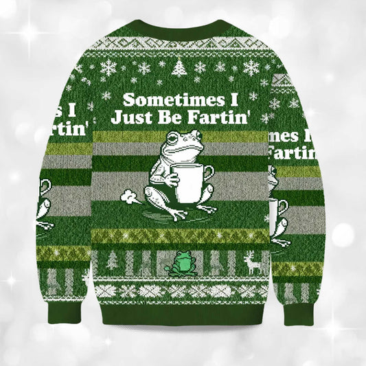 2026 Sometimes I Just Be Fartin Frog Christmas Ugly Sweater Moonbestprint