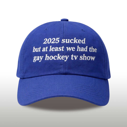 2025 Sucked But At Least We Had The Gay Hockey Tv Show Hat -Moonbestprint