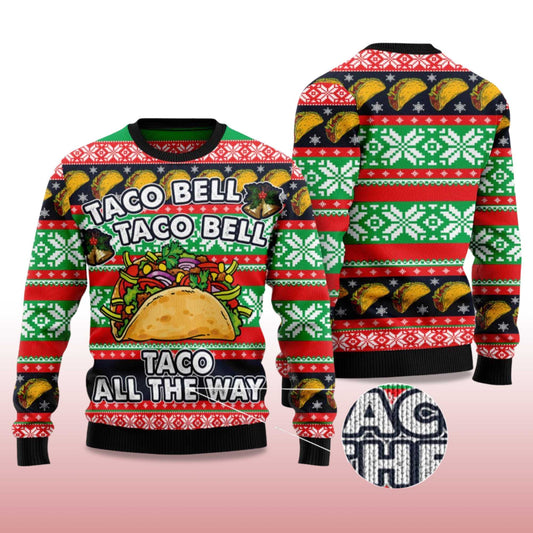 2026 Taco Bell Taco All The Way Ugly Christmas Sweater Moonbestprint