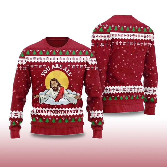 2026 You Are All Disappointments Ugly Christmas Sweater Moonbestprint