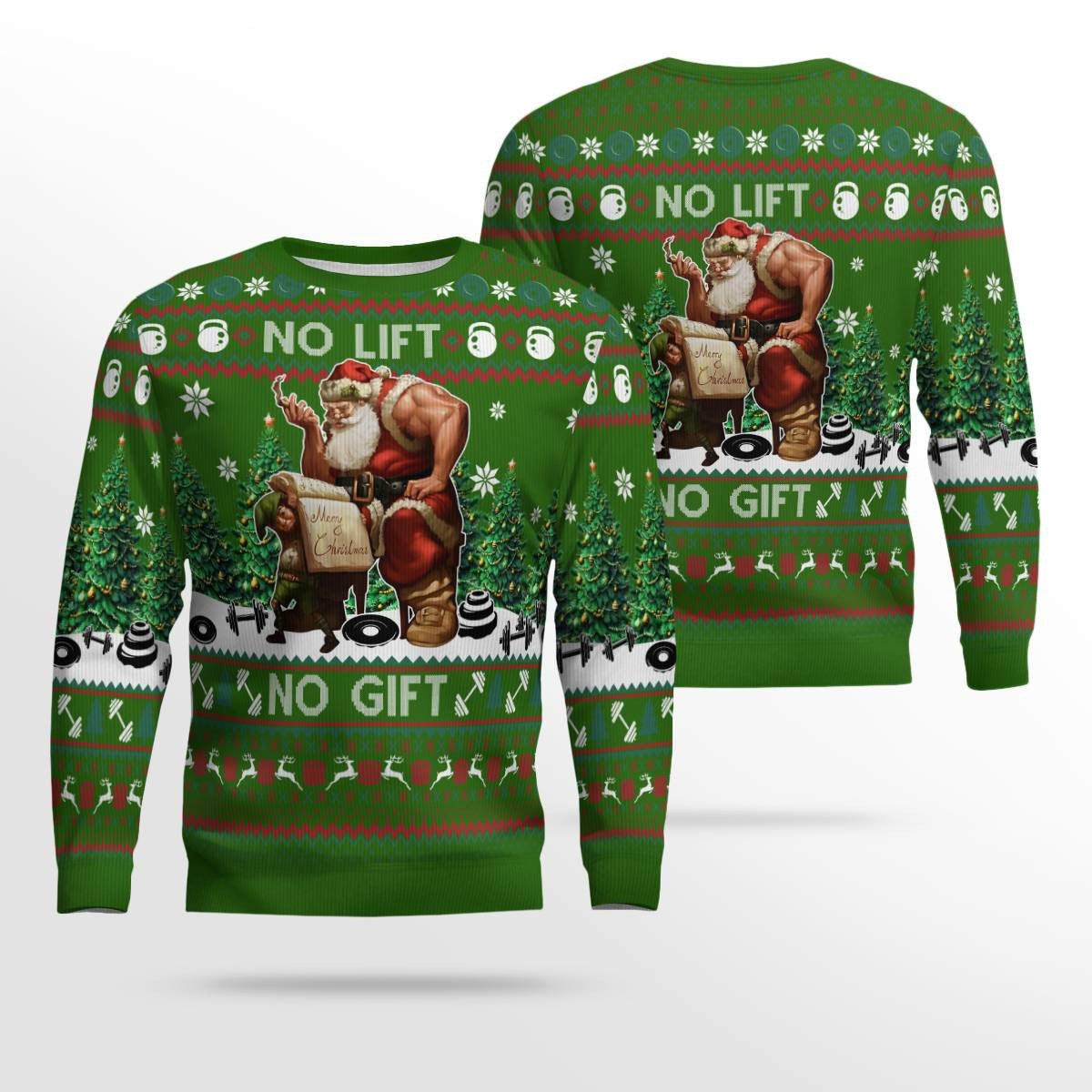 Santa No Lift No Gift Merry Christmas Ugly Christmas Sweater Green – Moonbestprint