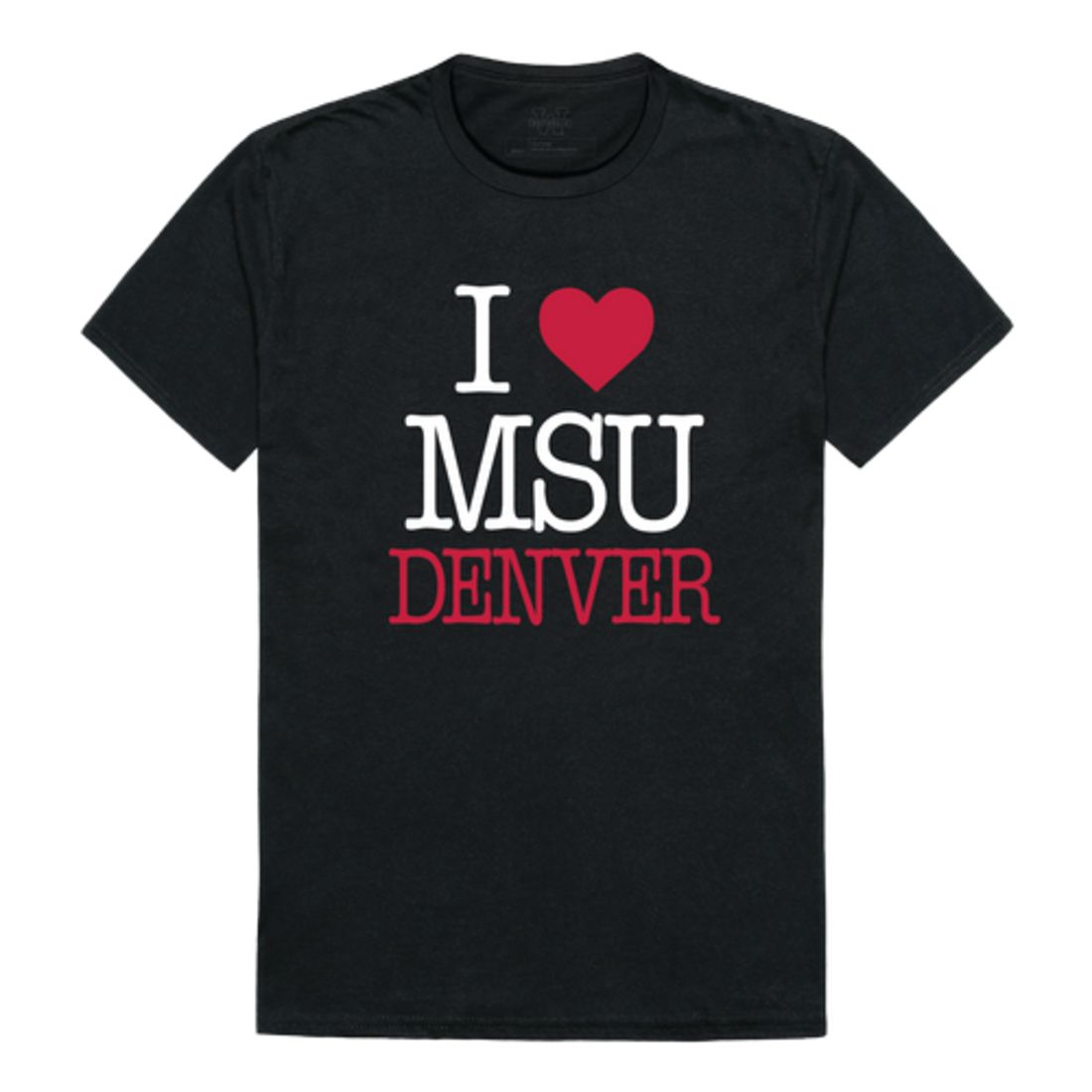 I Love Metropolitan State University of Denver Roadrunners T-Shirt Tee
