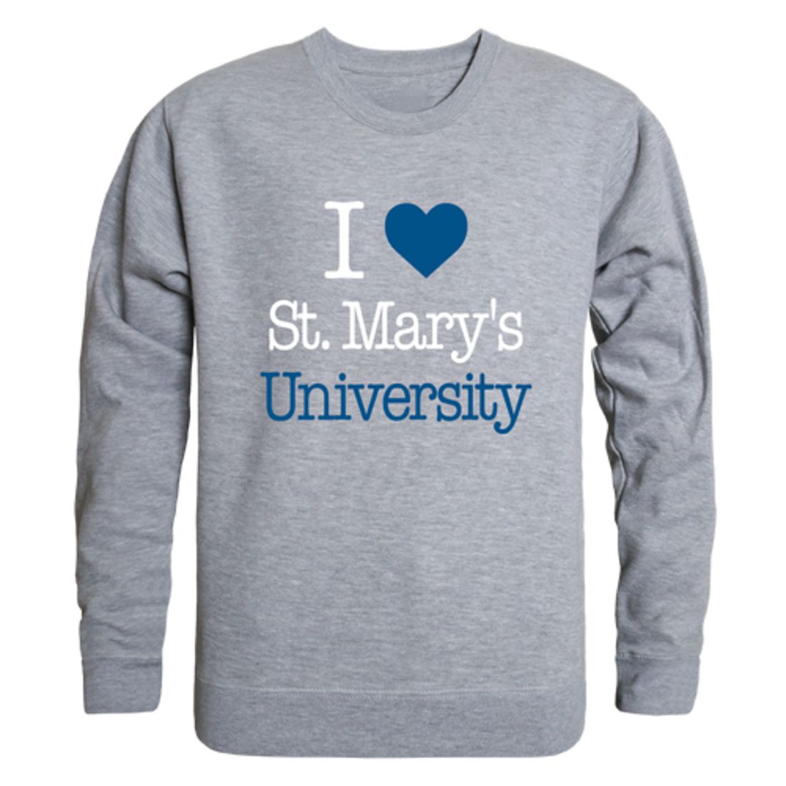 I Love St. Mary's University  Rattlers Fleece Crewneck Pullover Sweatshirt