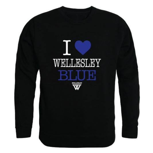 I Love Wellesley College Blue Fleece Crewneck Pullover Sweatshirt