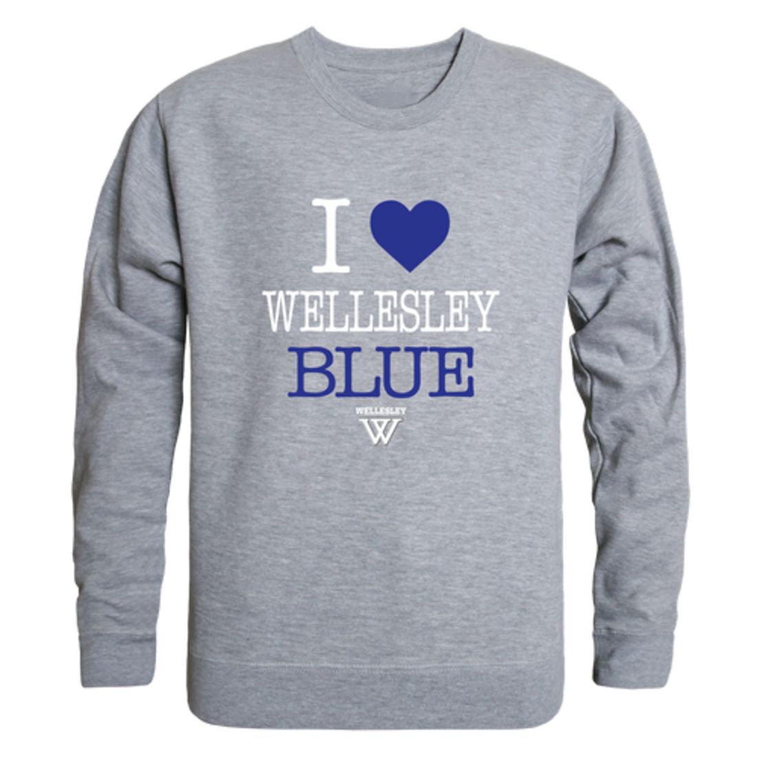 I Love Wellesley College Blue Fleece Crewneck Pullover Sweatshirt