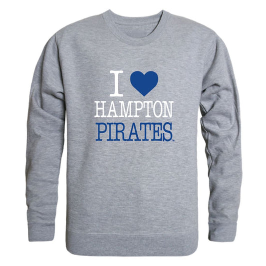 I Love Hampton University Pirates Fleece Crewneck Pullover Sweatshirt