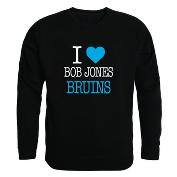 I Love Bob Jones University Bruins Fleece Crewneck Pullover Sweatshirt
