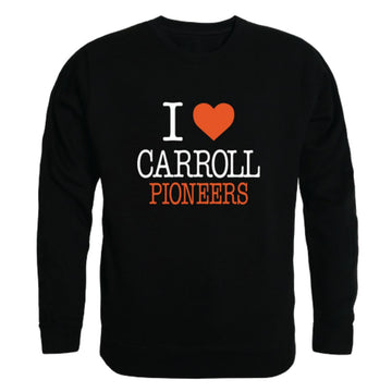 I Love Carroll University Pioneers Fleece Crewneck Pullover Sweatshirt