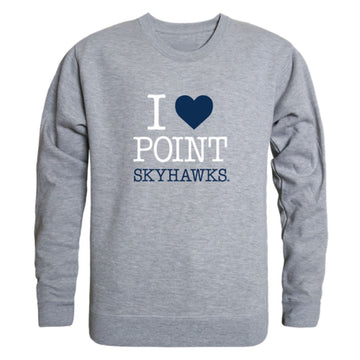 I Love Point University Skyhawks Fleece Crewneck Pullover Sweatshirt