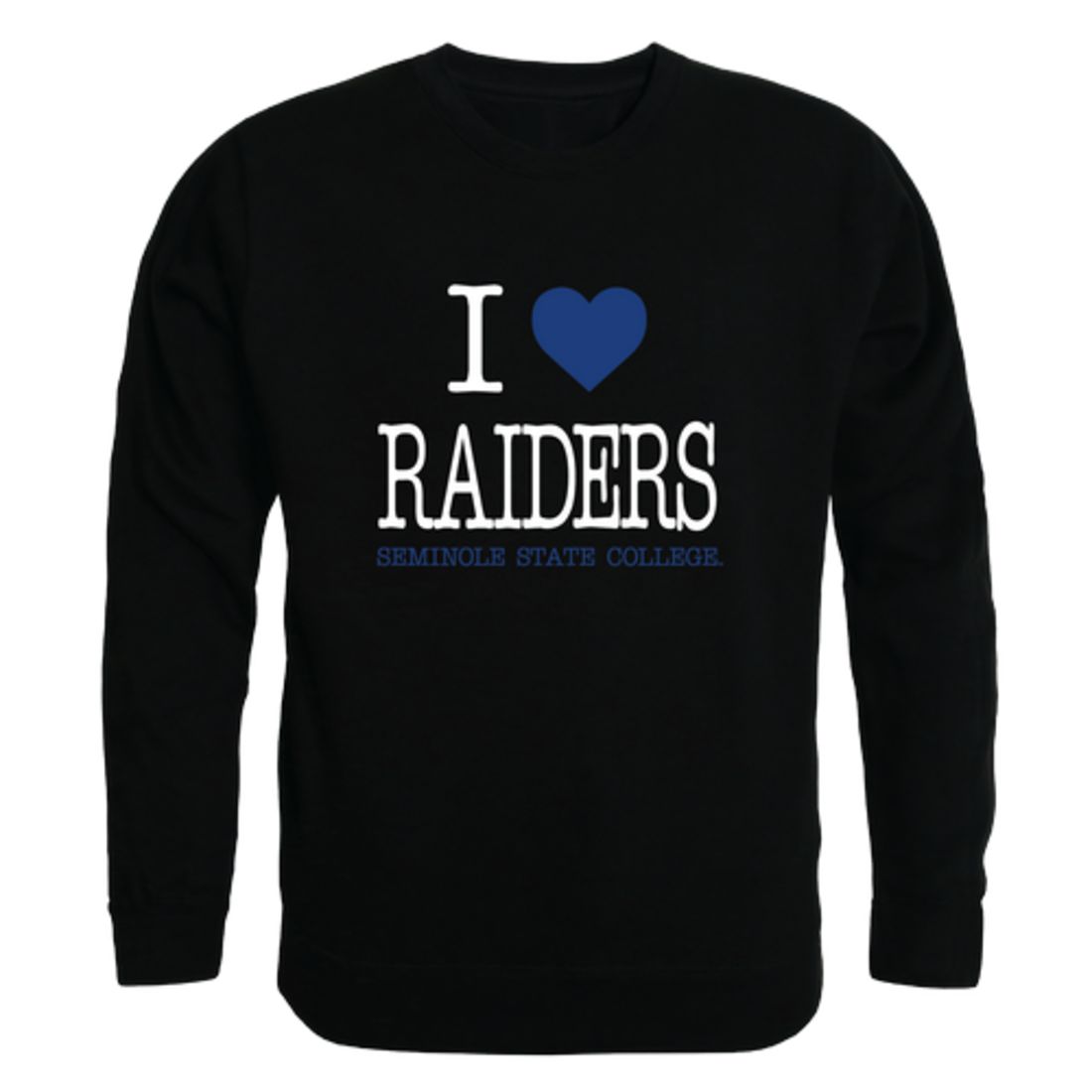 I Love Seminole State College Raiders Fleece Crewneck Pullover Sweatshirt