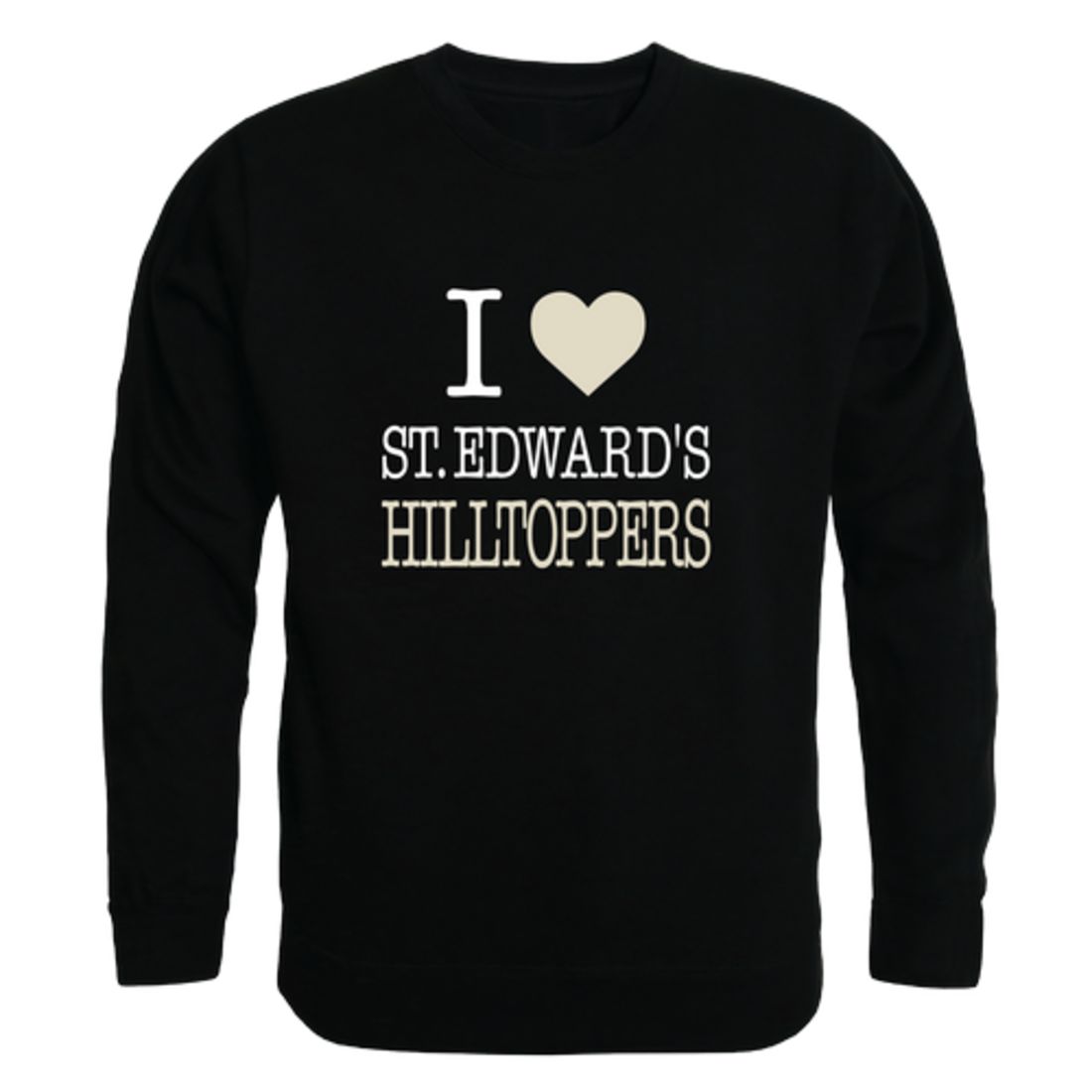 I Love St. Edward's University Hilltoppers Fleece Crewneck Pullover Sweatshirt